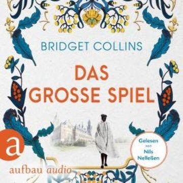 Das große Spiel (Ungekürzt) audiobook, Bridget Collins