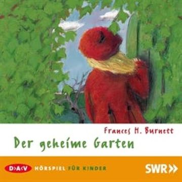 Der geheime Garten audiobook, Frances H. Burnett