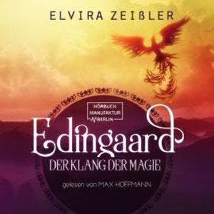 Der Klang der Magie - Edingaard, Band 2 (ungekürzt), Elvira Zeißler
