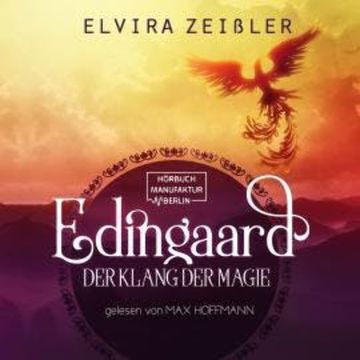 Der Klang der Magie - Edingaard, Band 2 (ungekürzt) audiobook, Elvira Zeißler