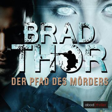 Der Pfad des Mörders audiobook, Brad Thor.