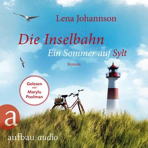 Die Inselbahn - Ein Sommer auf Sylt, Lena Johannson