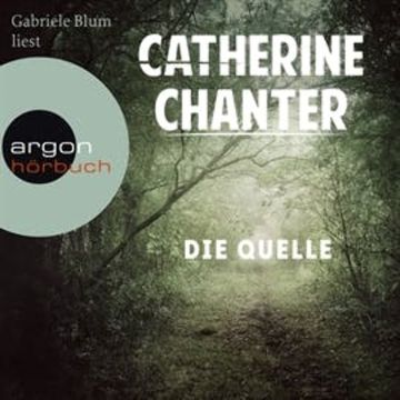 Die Quelle audiobook, Catherine Chanter