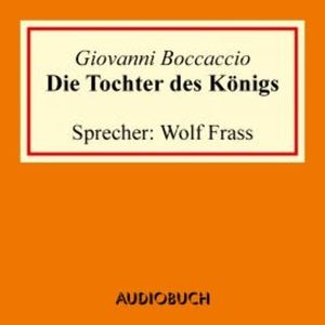 Die Tochter des Königs, Giovanni Boccaccio