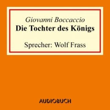 Die Tochter des Königs audiobook, Giovanni Boccaccio