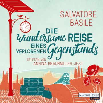 Die wundersame Reise eines verlorenen Gegenstands audiobook, Salvatore Basile