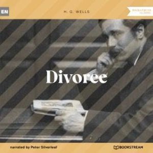 Divorce (Unabridged), H. G. Wells