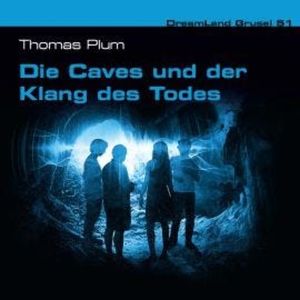 Dreamland Grusel, Folge 51: Die Caves und der Klang des Todes, Thomas Plum