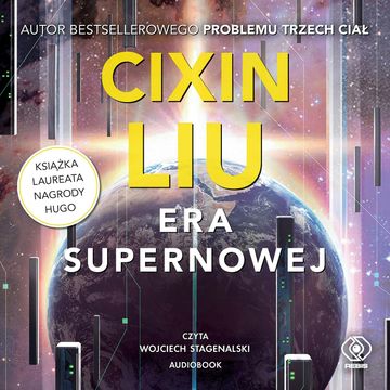 Era supernowej audiobook, Liu Cixin