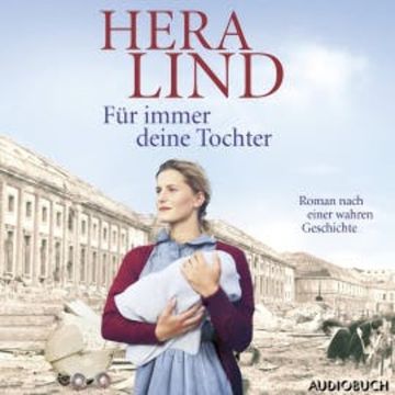 Für immer deine Tochter, Hera Lind