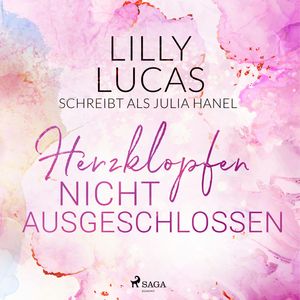 Herzklopfen nicht ausgeschlossen, Lilly Lucas