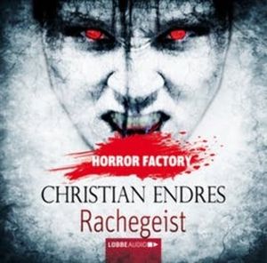 Rachegeist (Horror Factory 10), Christian Endres