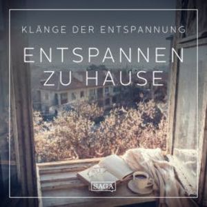 Klänge der Entspannung - Entspannen zu Hause, Rasmus Broe