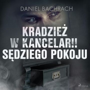 Kradzież w kancelarii sędziego pokoju audiobook, Daniel Bachrach