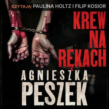 Krew na rękach, Agnieszka Peszek