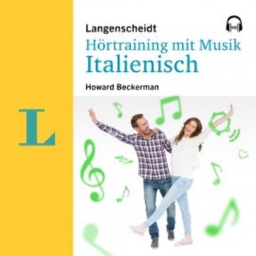 Langenscheidt Hörtraining mit Musik Italienisch audiobook, Howard Beckerman