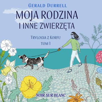 Moja rodzina i inne zwierzęta audiobook, Gerald Durrell