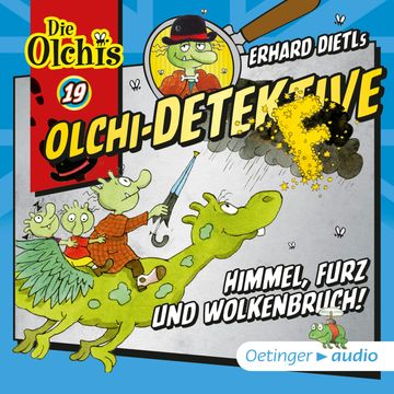 Olchi-Detektive 19 -Himmel, Furz und Wolkenbruch! audiobook, Erhard Dietl