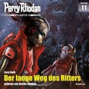 Perry Rhodan Atlantis 2 Episode 11: Der lange Weg des Ritters, Lucy Guth