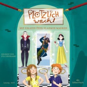 Plötzlich wach! 3: Mit Piraten über Planken wanken audiobook, Maja von Vogel