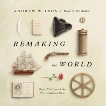 Remaking the World audiobook, Andrew Wilson