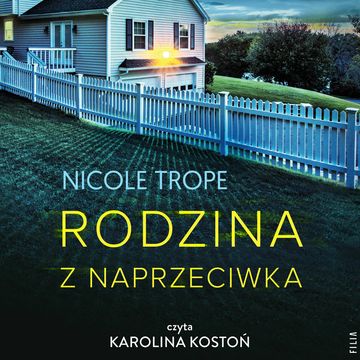 Rodzina z naprzeciwka audiobook, Nicole Trope
