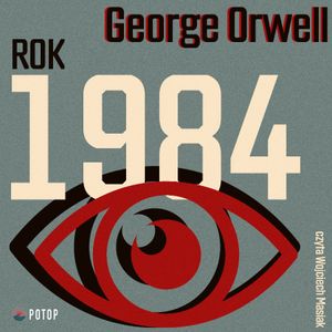 Rok 1984, George Orwell