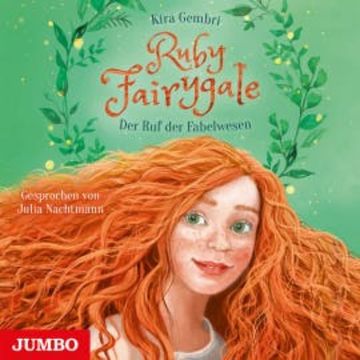Ruby Fairygale. Der Ruf der Fabelwesen audiobook, Kira Gembri