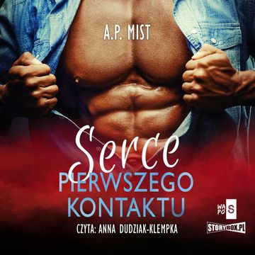 Serce pierwszego kontaktu audiobook, A.P. Mist