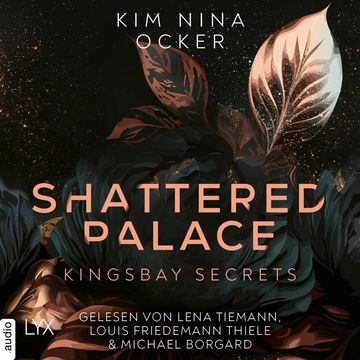 Shattered Palace - Kingsbay Secrets, Teil 2 (Ungekürzt) audiobook, Kim Nina Ocker.