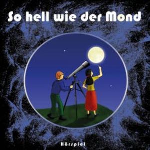 So hell wie der Mond, Ina Töws