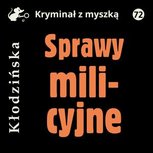 Sprawy milicyjne, Anna Kłodzińska