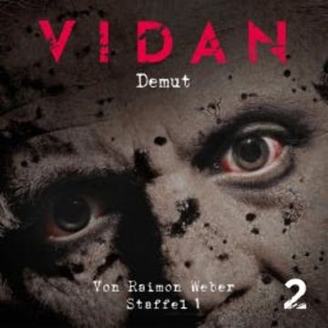 Staffel 01: Schrei nach Leben, Folge 02: Demut audiobook, Raimon Weber