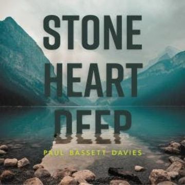 Stone Heart Deep - Stone Heart Deep, Vol. 1 (unabridged) audiobook, Paul Bassett Davies