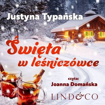 Święta w leśniczówce, Justyna Typańska