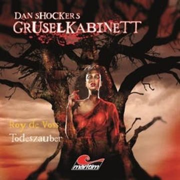 Todeszauber (Dan Shockers Gruselkabinett) audiobook, Alexander Kath