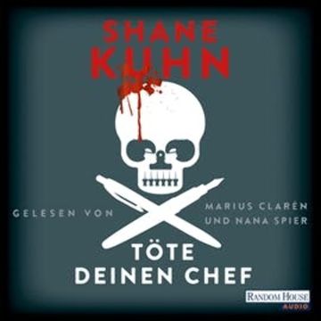 Töte deinen Chef audiobook, Shane Kuhn