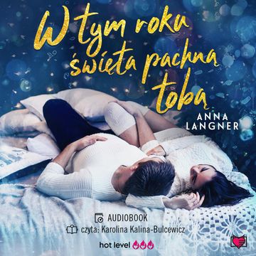 W tym roku święta pachną tobą audiobook, Anna Langner