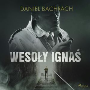 Wesoły Ignaś, Daniel Bachrach
