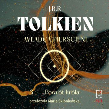 Władca Pierścieni. Powrót króla (t.3) audiobook, John Ronald R. Tolkien
