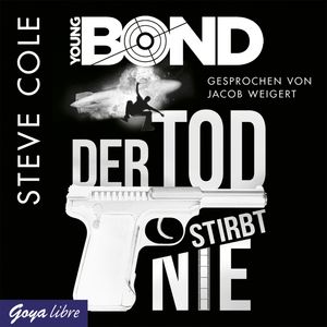 Young Bond. Der Tod stirbt nie, Steve Cole