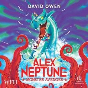 Alex Neptune, Monster Avenger, David Owen