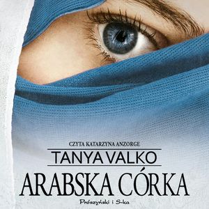 Arabska córka, Tanya Valko