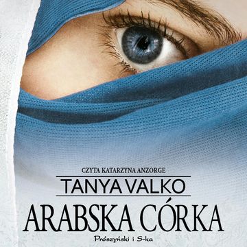 Arabska córka audiobook, Tanya Valko