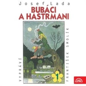 Bubáci a hastrmani, Josef Lada