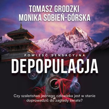Depopulacja audiobook, Monika Sobień-Górska, Tomasz Grodzki