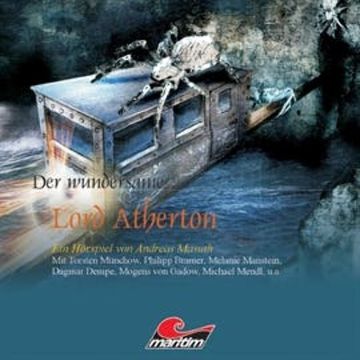 Der wundersame Lord Atherton (Teil 1) audiobook, Andreas Masuth