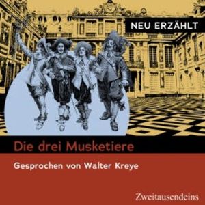 Die drei Musketiere - neu erzählt, Alexandre Dumas der Aeltere