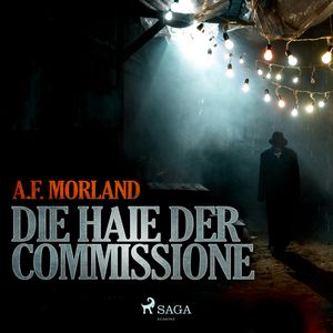 Die Haie der Commissione, A.F. Morland