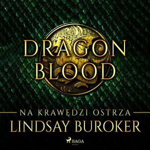 Dragon Blood 1. Na krawędzi ostrza, Lindsay Buroker